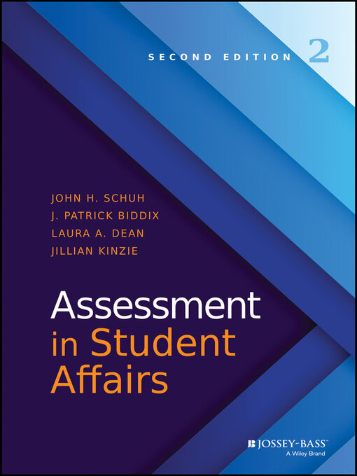 Title details for Assessment in Student Affairs by John H. Schuh - Available